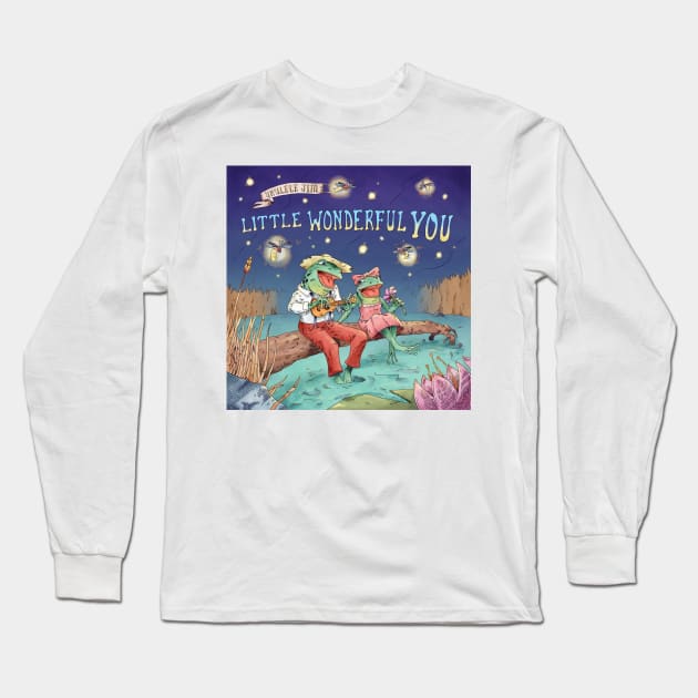 Little Wonderful You Long Sleeve T-Shirt by UkuleleJim